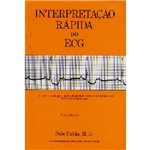 Ficha técnica e caractérísticas do produto Interpretacao Rapida do Ecg - Eletrocardiograma