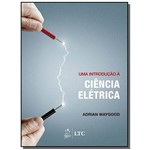 Introducao a Ciencia Eletrica, uma - 1a Ed