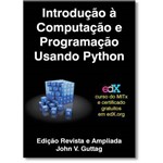 Ficha técnica e caractérísticas do produto Introdução à Computação e Programação Usando Python