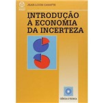 Ficha técnica e caractérísticas do produto Introdução à Economia da Incerteza