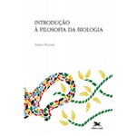 Ficha técnica e caractérísticas do produto Introdução à Filosofia da Biologia