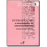 Ficha técnica e caractérísticas do produto Introdução a Histografia da Literatura Brasileira