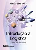 Ficha técnica e caractérísticas do produto Introducao a Logistica - Ciencia Moderna - 1