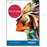 Introdução à Psicologia: Temas e Variações - Tradução da 10ª Edição Norte-Americana