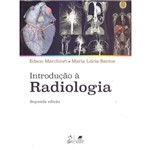Ficha técnica e caractérísticas do produto Introdução a Radiologia - 02ed/17