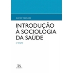 Ficha técnica e caractérísticas do produto INTRODUCAO A SOCIOLOGIA DA SAUDE - 2a ED - 2019