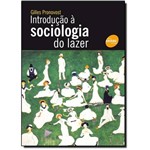 Ficha técnica e caractérísticas do produto Introduçao Á Sociologia do Lazer