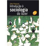 Ficha técnica e caractérísticas do produto Introdução à Sociologia do Lazer