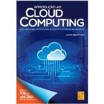 Ficha técnica e caractérísticas do produto Introdução ao Cloud Computing - Iaas, Paas, Saas, Tecnologia, Conceito e Modelos de Negócio