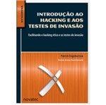Ficha técnica e caractérísticas do produto Introducao ao Hacking e Aos Testes de Invasao - Novatec