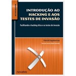 Ficha técnica e caractérísticas do produto Introdução ao Hacking e Aos Testes de Invasão - Novatec