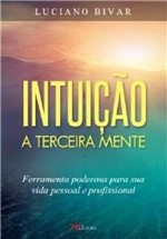 Ficha técnica e caractérísticas do produto Intuicao - a Terceira Mente - M.Books