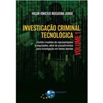 Ficha técnica e caractérísticas do produto Investigacao Criminal Tecnologica - Volume 1