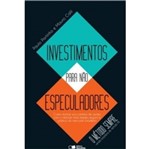 Ficha técnica e caractérísticas do produto Investimentos para Nao Especuladores - Saraiva