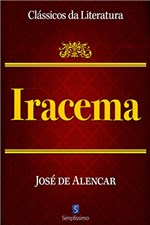 Ficha técnica e caractérísticas do produto Iracema (Clássicos da Literatura)