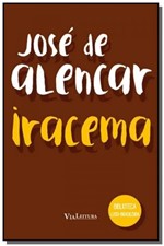 Ficha técnica e caractérísticas do produto Iracema - Colecao Biblioteca Luso-brasileira - Via Leitura