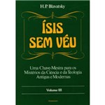 Ficha técnica e caractérísticas do produto Isis Sem Veu - Vol Iii - Pensamento