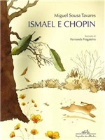 Ficha técnica e caractérísticas do produto Ismael e Chopin - Companhia das Letrinhas