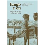 Ficha técnica e caractérísticas do produto Jango e eu - Memorias de um Exilio Sem Volta - Civilizacao Brasileira