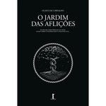 Ficha técnica e caractérísticas do produto Jardim Das Aflicoes, O - Vide