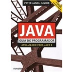 Ficha técnica e caractérísticas do produto Java Guia do Programador - Novatec