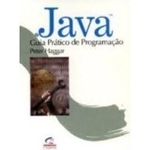 Ficha técnica e caractérísticas do produto Java Guia Pratico De Programacao