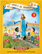 Ficha técnica e caractérísticas do produto Jesus e as Crianças - Vol. 3 - Salles, Adeilson; Salles,adeilson - Int...