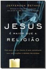 Ficha técnica e caractérísticas do produto Jesus e Maior que a Religiao - Thomas Nelson