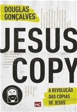 Ficha técnica e caractérísticas do produto Jesuscopy - a Revoluçao das Copias de Jesus
