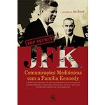 Ficha técnica e caractérísticas do produto Jfk. Comunicações Mediúnicas Com A Família Kennedy