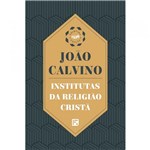 Ficha técnica e caractérísticas do produto João Calvino: Instituição da Religião Cristã - 9788581324913