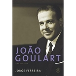 Ficha técnica e caractérísticas do produto Joao Goulart - uma Biografia