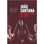 Ficha técnica e caractérísticas do produto Joao Santana - um Marqueteiro no Poder - Record