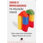 Ficha técnica e caractérísticas do produto Jogos e Brincadeiras na Educacao Infantil - Papi