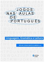 Ficha técnica e caractérísticas do produto Jogos Nas Aulas de Português - Vozes