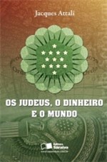 Ficha técnica e caractérísticas do produto Judeus o Dinheiro e o Mundo, os - Saraiva - 1