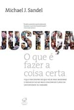 Ficha técnica e caractérísticas do produto Justiça - o que e Fazer a Coisa Certa
