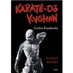Ficha técnica e caractérísticas do produto Karatê Dô Kuohan: O Texto Mestre