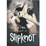 Keep The Face - a Subliminal Evening With Slipknot