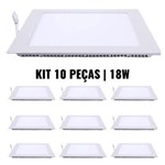 Ficha técnica e caractérísticas do produto Kit 10 Painel Plafon Luminária Led Quadrado Embutir Slim 18w