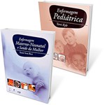 Ficha técnica e caractérísticas do produto Kit Livros - Enfermagem Pediátrica + Enfermagem Materno-Neonatal e Saúde da Mulher