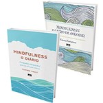 Ficha técnica e caractérísticas do produto Kit Livros - Mindfulness: o Livro de Colorir + Mindfulness: o Diário (2 Livros)