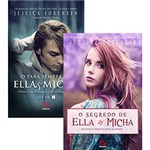 Ficha técnica e caractérísticas do produto Kit Livros - Série Ella & Micha (2 Volumes)