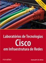 Ficha técnica e caractérísticas do produto Laboratorios de Tecnologias Cisco em Infraestrutura de Redes - Novatec - 1