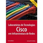Ficha técnica e caractérísticas do produto Laboratórios de Tecnologias Cisco em Infraestrutura de Redes - Novatec
