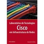 Ficha técnica e caractérísticas do produto Laboratórios de Tecnologias Cisco em Infraestrutura de Redes