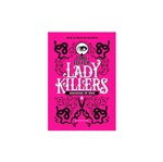 Ficha técnica e caractérísticas do produto Lady Killers - Assassinas em Serie - Darkside