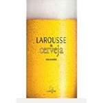 Ficha técnica e caractérísticas do produto Larousse Da Cerveja