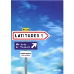Ficha técnica e caractérísticas do produto Latitudes 1 - Livre de L'élève Avec Cd Audio - Didier International