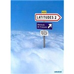 Ficha técnica e caractérísticas do produto Latitudes 2 - Livre de L'élève Avec Cd Audio - Didier International